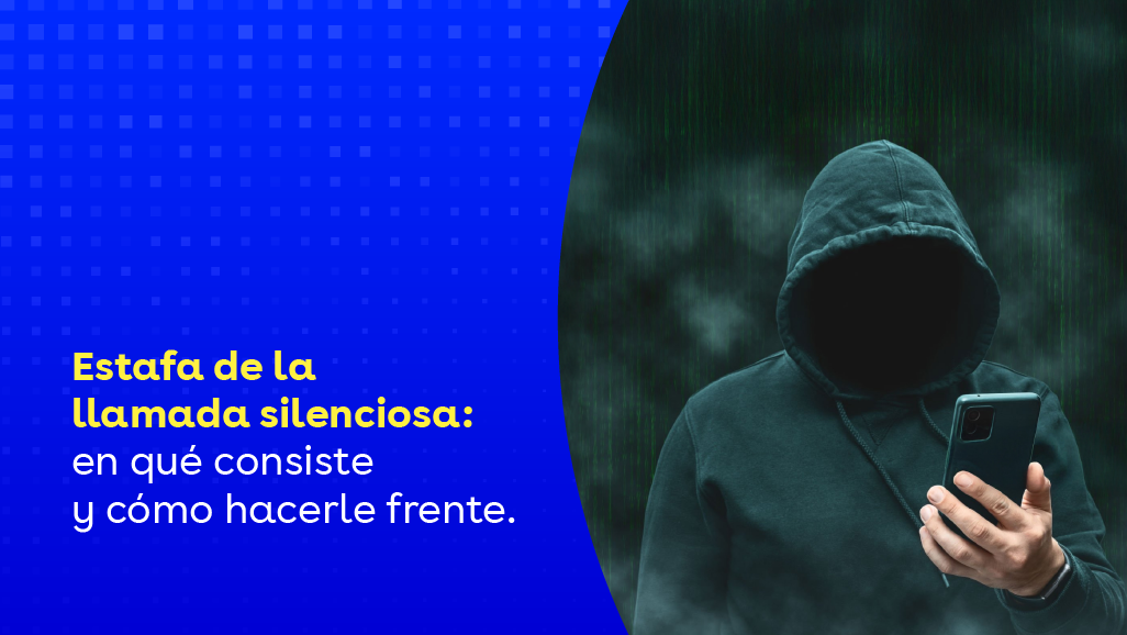que es estafa llamada silenciosa