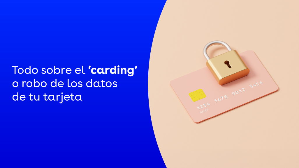 Te contamos qué es el 'carding' y cómo puedes proteger tus datos bancarios