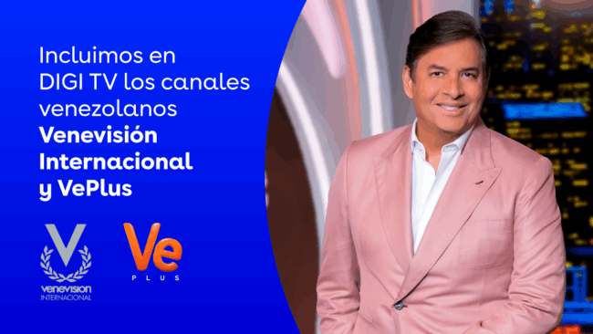 Incluimos en DIGI TV los canales venezolanos Venevisión y VePlus