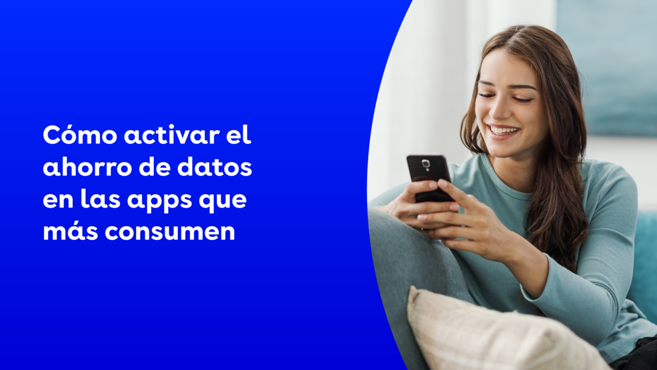 Cómo activar el ahorro de datos en las apps que más consumen