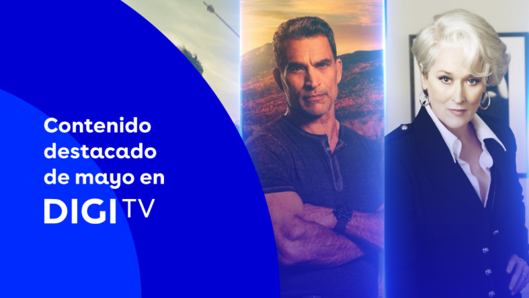 Dale al play: te mostramos los mejores contenidos de mayo en DIGI TV