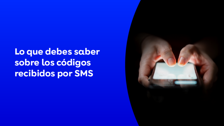lo que debes saber sobre los códigos recibidos por SMS