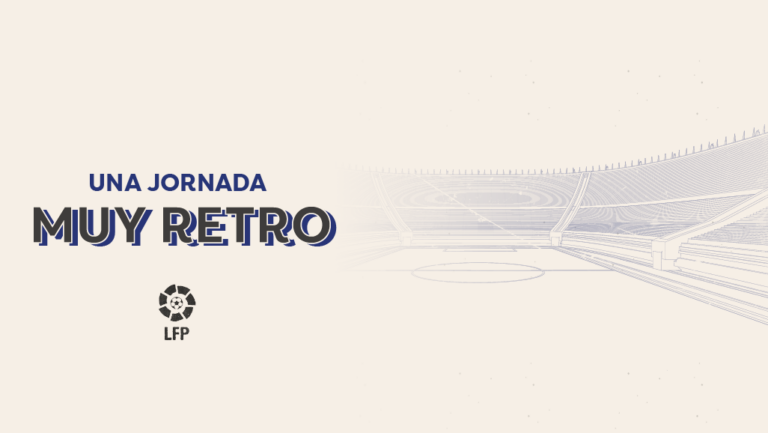 Una jornada muy retro en LALIGA
