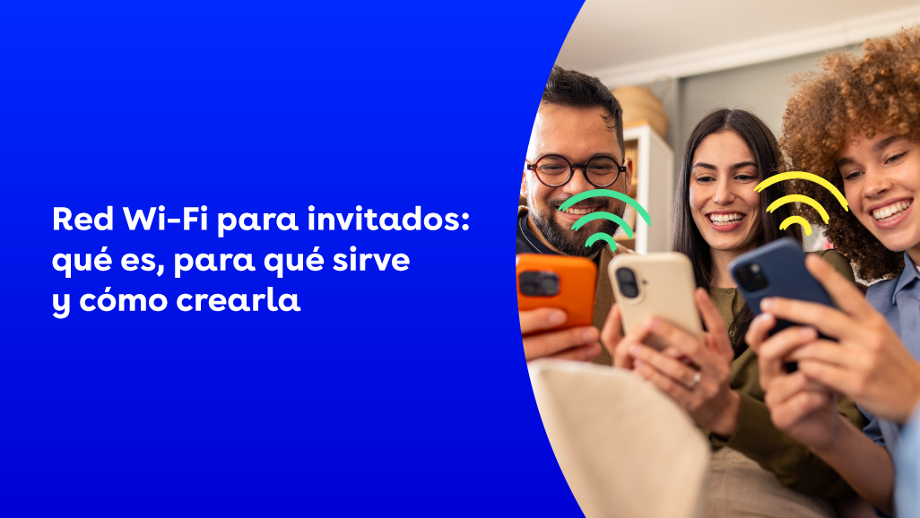Red Wi‑Fi para invitados: qué es, para qué sirve y cómo crearla