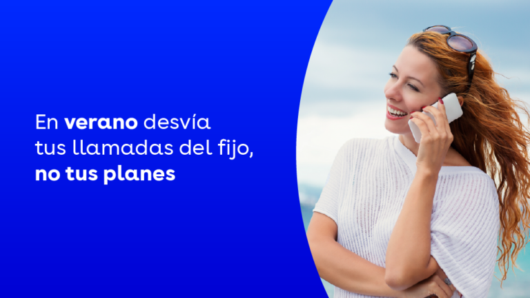 En verano desvía tus llamadas del fijo, no tus planes