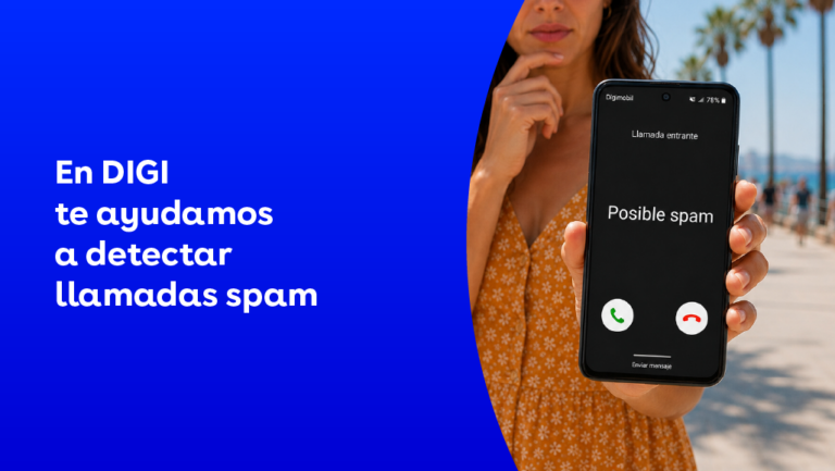En DIGI te ayudamos a detectar las llamadas spam