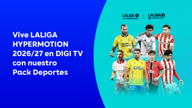 Vive LALIGA HYPERMOTION 2026/27 en DIGI TV con nuestro Pack Deportes