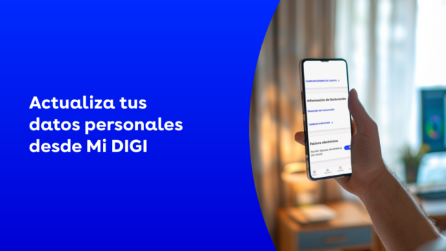 Actualiza tus datos desde Mi DIGI de forma rápida y sencilla
