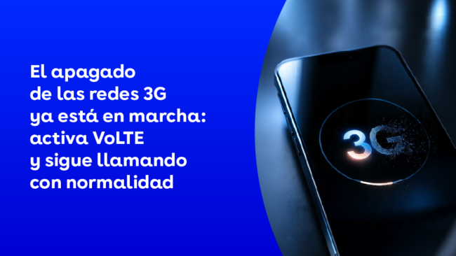 El apagado de las redes 3G empieza a ponerse en marcha: activa VoLTE y sigue llamando con normalidad